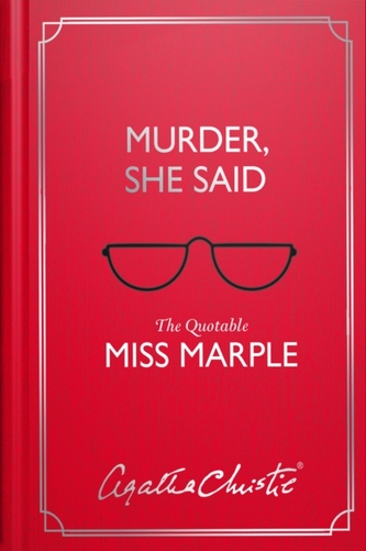 Murder, She Said : The Quotable Miss Marple