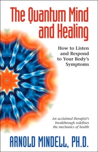 The Quantum Mind and Healing