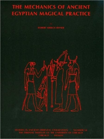 The Mechanics of Ancient Egyptian Magical Practice