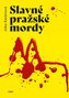 Slavné pražské mordy