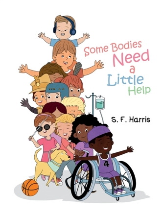 Some Bodies Need a Little Help Some Bodies Need a Little Help