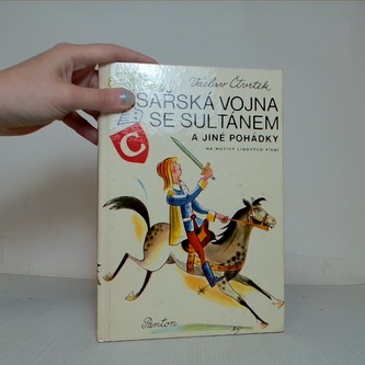 Císařská vojna se sultánem a jiné pohádky