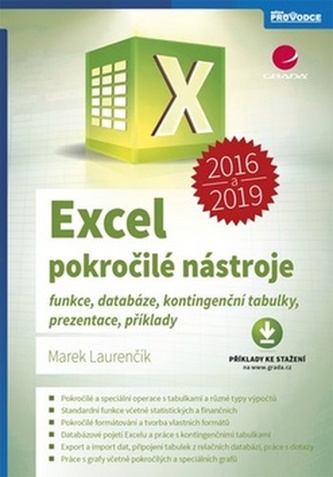 Excel 2016 a 2019 pokročilé nástroje - Funkce, databáze, kontingenční tabulky, prezentace, příklady