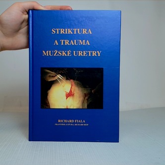Striktura a trauma mužské uretry