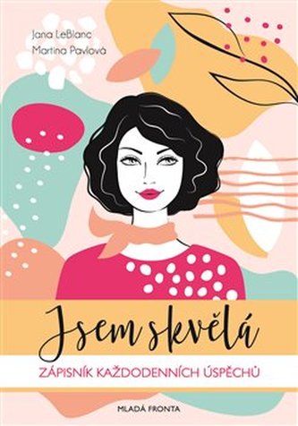 Jsem skvělá! - Zápisník každodenních úspěchů