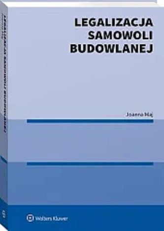 Legalizacja samowoli budowlanej