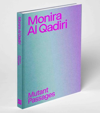 Monira Al Quadiri. Mutant Passages