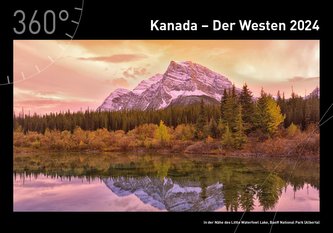360° Kanada - Der Westen Premiumkalender 2024