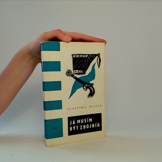 Já musím být zbojník