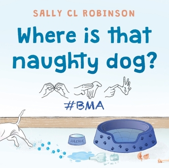 Where is that naughty dog? Where is that naughty dog?
