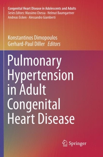 Pulmonary Hypertension in Adult Congenital Heart Disease Pulmonary Hypertension in Adult Congenital Heart Disease