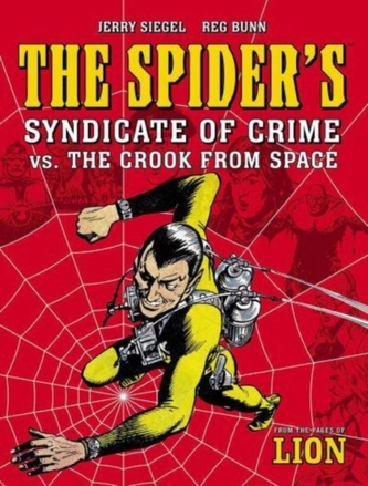 The Spider's Syndicate of Crime vs. The Crook From Space The Spider's Syndicate of Crime vs. The Crook From Space