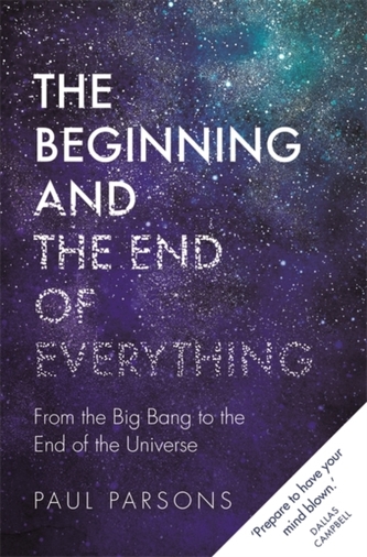 The Beginning and the End of Everything The Beginning and the End of Everything