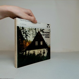 Opravujeme a upravujeme chalupu