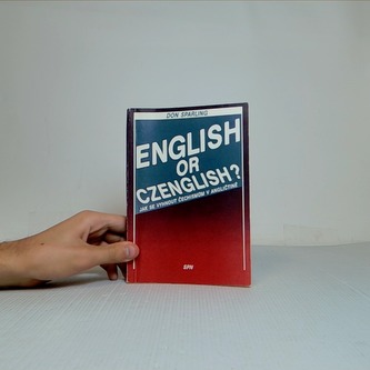 English or Czenglish? Jak se vyhnout čechismům v Angličtině