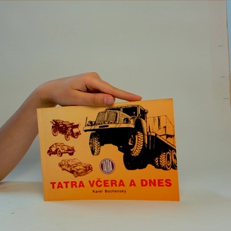 Tatra včera a dnes