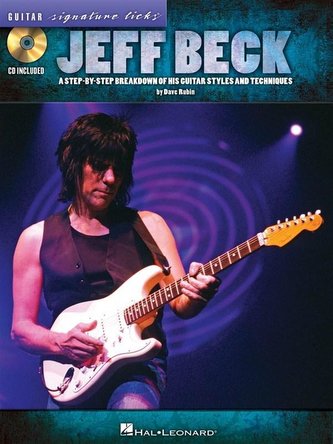Jeff Beck: A Step-By-Step Breakdown of His Guitar Styles and Techniques
