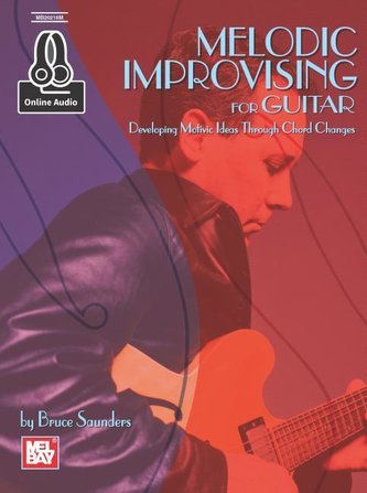 Melodic Improvising for Guitar
