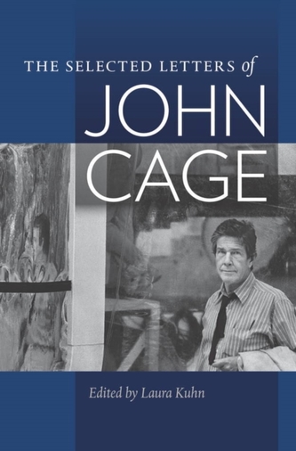 The Selected Letters of John Cage
