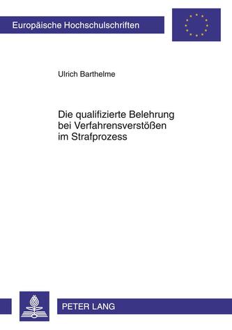 Die Qualifizierte Belehrung Bei Verfahrensverstoessen Im Strafprozess