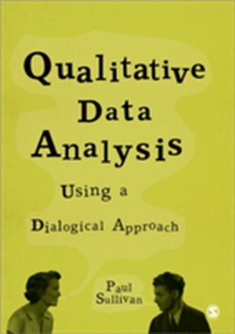 Qualitative Data Analysis Using a Dialogical Approach Qualitative Data Analysis Using a Dialogical Approach
