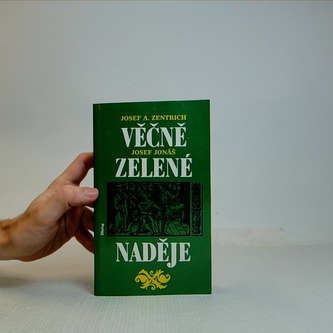 Věčné, Zelené naděje