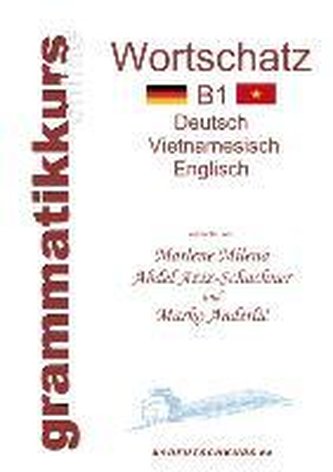 Wörterbuch Deutsch-Vietnamesisch-Englisch Niveau B1