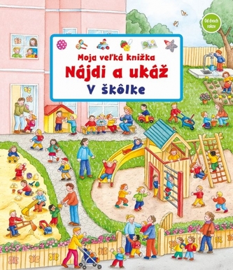Moja veľká knižka –  V škôlke