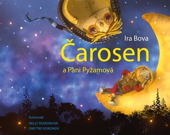 Čarosen a Pani Pyžamová Čarosen a Pani Pyžamová