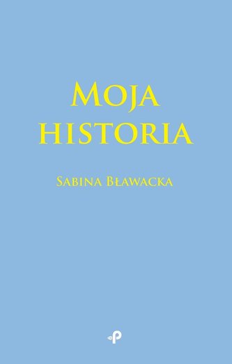 Moja historia