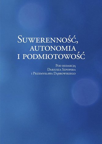 Suwerenność, autonomia i podmiotowość