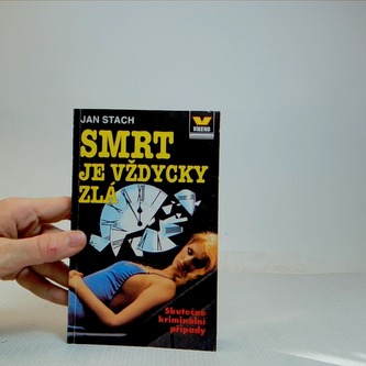 Smrt je vždycky zlá