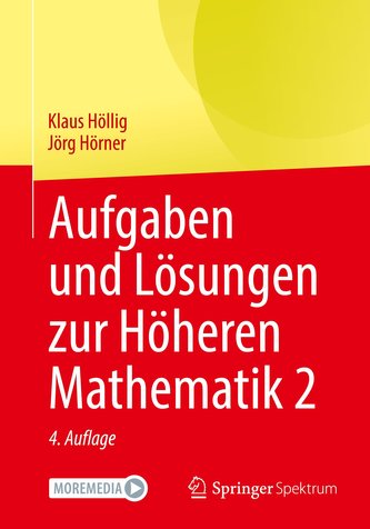 Aufgaben und Lösungen zur Höheren Mathematik 2