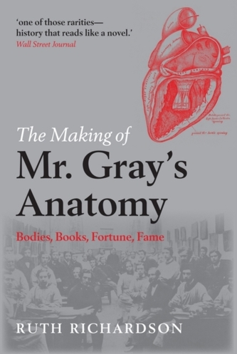 The Making of Mr Gray's Anatomy The Making of Mr Gray's Anatomy