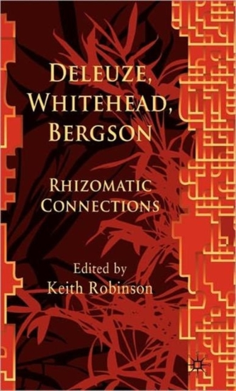 Deleuze, Whitehead, Bergson Deleuze, Whitehead, Bergson