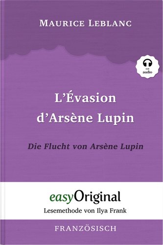 Arsène Lupin - 3 / L'Évasion d'Arsène Lupin / Die Flucht von Arsène Lupin (Buch + Audio-CD) - Lesemethode von Ilya Frank - Zweis