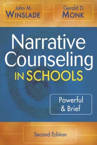 Narrative Counseling in Schools Narrative Counseling in Schools