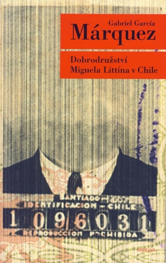 Dobrodružství Miguela Littína v Chile (Gabriel García Márquez, 2007)