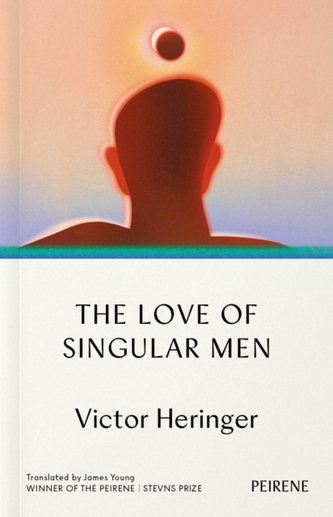 The Love of Singular Men The Love of Singular Men