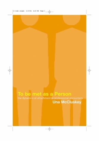 To Be Met as a Person To Be Met as a Person