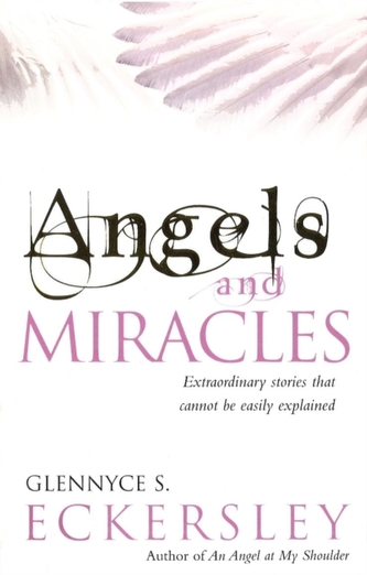 Angels And Miracles Angels And Miracles