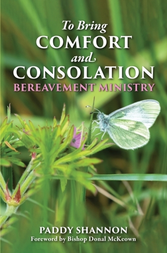 To Bring Comfort and Consolation To Bring Comfort and Consolation
