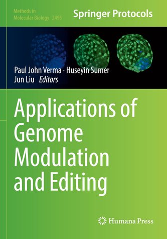 Applications of Genome Modulation and Editing Applications of Genome Modulation and Editing