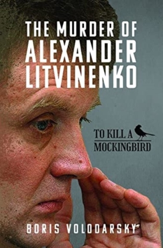 The Murder of Alexander Litvinenko The Murder of Alexander Litvinenko