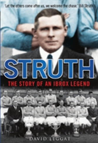 Struth - the Story of an Ibrox Legend