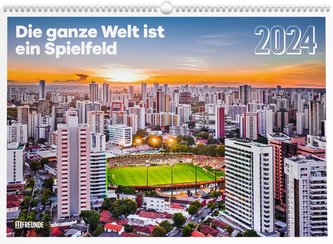 Die ganze Welt ist ein Spielfeld 2024