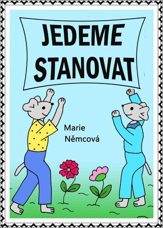 Jedeme stanovat Jedeme stanovat