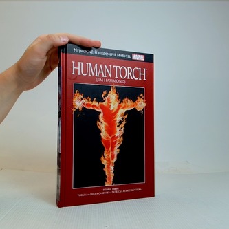 Nejmocnější hrdinové Marvelu: Human Torch