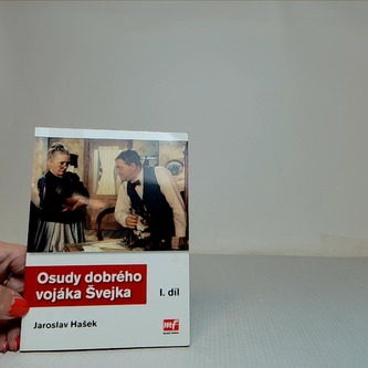 Osudy dobrého vojáka Švejka I. díl