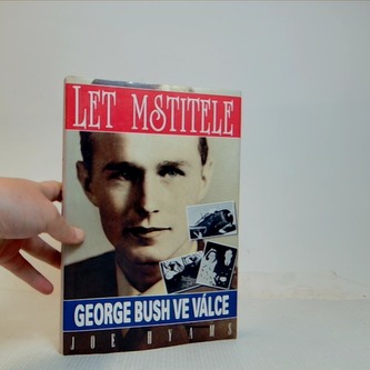 Let mstitele - George Bush ve válce